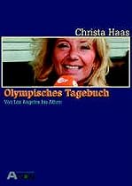 Olympisches Tagebuch. Von Los Angeles bis Athen - Backstage bei Olympia
