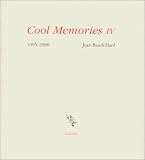  Cool Memories, IV de Jean Baudrillard