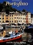 The Wonders of Portofino: and the Italian Riviera (Italian Regions)