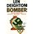 Bomber: Events Relating to the Last Flight of an RAF Bomber Over Germany on the Night of June 31st, 1943