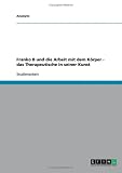 Franko B und die Arbeit mit dem K�rper - das Therapeutische in seiner Kunst