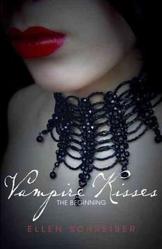 [(Vampire Kisses: The Beginning )] [Author: Ellen Schreiber] [May-2009]