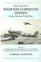 Royal Air Force Fighter Command Losses of the Second World War: Volume 3. Operational Losses: Aircraft and Crews 1944-1945 (Incorporating Air Defence Great Britain and 2nd TAF): 1944-1945 v. 3