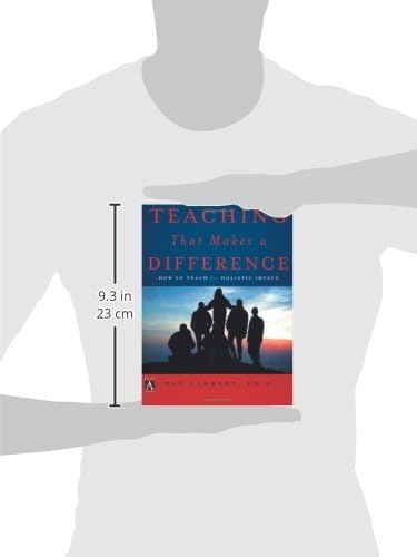 Teaching That Makes a Difference: How to Teach for Holistic Impact (YS Academic)