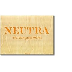 Richard Neutra: Complete Works (Architecture & Design)