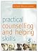Practical Counselling & Helping Skills: Text and Activities for the Lifeskills Counselling Model Practical Counselling & Helping Skills: Text and Activities for the Lifeskills Counselling Model