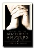 How to Receive Discernible Answers to Your Prayers- LDS Nonfiction- Step By Step Guide to Drawing Closer to Our Heavenly Father Through Prayer