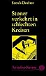 Stoner verkehrt in schlechten Kreisen. Stoner McTavishs sechster Fall.
