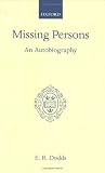 Review Oxford University Press, USA  / Missing Persons: An Autobiography (Oxford Scholarly Classics)