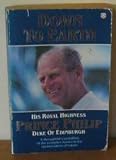 Down to earth : speeches and writings of His Royal Highness Prince Philip Duke of Edinburgh on the relationship of man with his environment