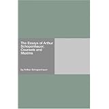 the essays of arthur schopenhauer counsels and maxims