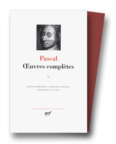 Pascal : Oeuvres compl�tes, tome 2