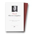 Pascal : Oeuvres compl�tes, tome 2