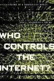 Who Controls the Internet?: Illusions of a Borderless World