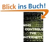 Who Controls the Internet?: Illusions of a Borderless World