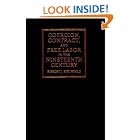 Coercion, Contract, and Free Labor in the Nineteenth Century (Cambridge Historical Studies in... by  Robert J. Steinfeld