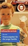 Finanzratgeber für die junge Familie: ARD-Ratgeber Geld. Top-Tipps