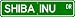 Shiba Inu STREET SIGN ~ High Quality Aluminum ~ Dog Lover