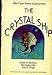 The Crystal Ship: Three Original Novellas Of Science Fiction (The Crystal Ship, Megan's World & Screwtop)