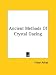 Book Ancient Methods Of Crystal Gazing