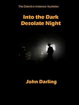Click to Download Free Kindle Book -> Into the Dark Desolate Night (The Detective Anderson Mysteries)