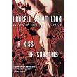 A Kiss of Shadows ~ Laurell K. Hamilton