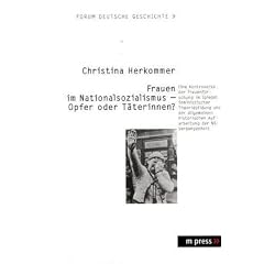 Frauen im Nationalsozialismus - Opfer oder T�terinnen?: Eine Kontroverse der Frauenforschung im Spiegel feministischer Theoriebildung und der allgemeinen historischen Aufarbeitung der NS-Vergangenheit