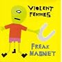 Freak Magnet