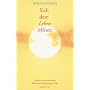 Sich dem Leben �ffnen, Sonderausgabe von Sanaya Roman