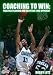 Coaching to Win: Practice Planning and Scouting Your Opponent DVD Cover