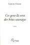 Ces gens-l� sont des b�tes sauvages