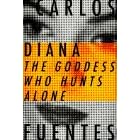 Diana: The Goddess Who Hunts Alone