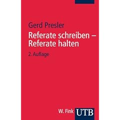 Referate schreiben - Referate halten: Ein Ratgeber (Uni-Taschenb�cher S)