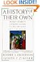 A History of Their Own: Women in Europe from Prehistory to the Present, Vol. 1