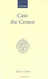 Cato the Censor (Oxford Scholarly Classics)