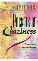 Pockets of Craziness: Examining Suspected Incest