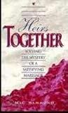 Heirs Together; Solving the Mystery of a Satisfying Marriage