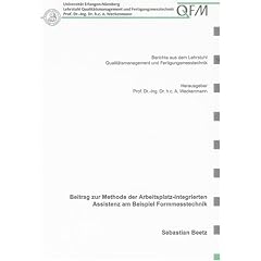 Beitrag zur Methode der Arbeitsplatz-integrierten Assistenz am Beispiel Formmesstechnik
