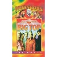 Newsboys: Down Under The Big Top (1996)