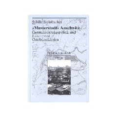 Darstellungen und Quellen zur Geschichte von Auschwitz: ' Musterstadt' Auschwitz . Germanisierungspolitik und Judenmord in Ostoberschlesien: BD 2