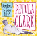 Downtown - The Greatest Hits of Petula Clark