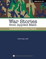 WAR STORIES FROM APPLIED MATH