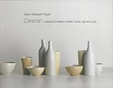 Caravan : a parade of beakers, bottles, bowls, jugs and cups