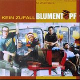 Blumentopf - Man kann nicht alles haben Lyrics - Zortam Music