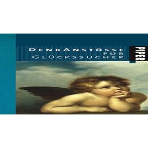 Denkanstöße für Glückssucher