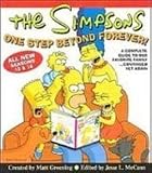 The Simpsons One Step Beyond Forever: A Complete Guide to Our Favorite Family...continued Yet Again