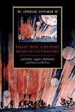 The Cambridge Companion to Twentieth-Century Russian Literature (Cambridge Companions to Literature)