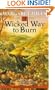 A Wicked Way to Burn