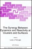 The synergy between dynamics and reactivity at clusters and surfaces