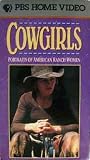 Cowgirls: Portraits of American Ranch Women [VHS]
